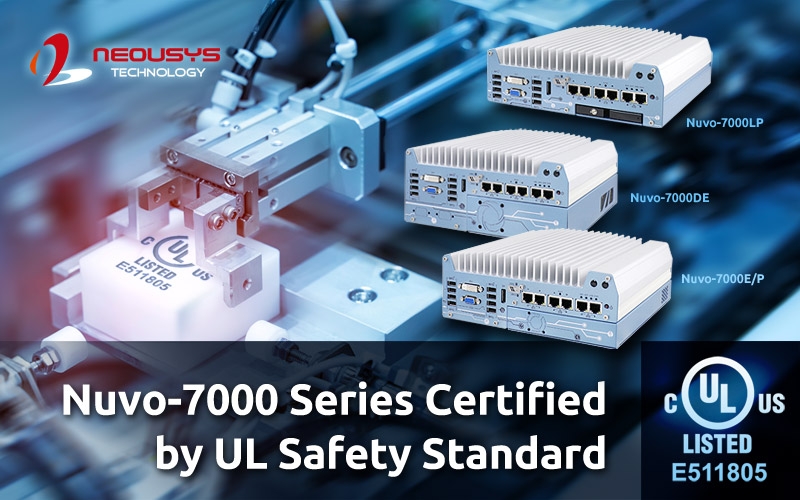 Neousys Technology Nuvo-7000 Series Embedded Computers Achieves UL Certification