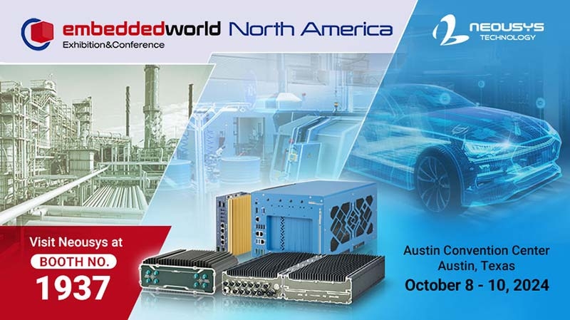 Neousys Technology Showcases Extreme-rugged and Fanless Edge AI Computers at Embedded World North America 2024