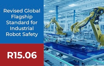 ANSI, A3 Publish Revised R15.06 Industrial Robot Safety Standard