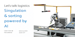 Online Webinar - Material handling - singulation and sorting powered by AI
