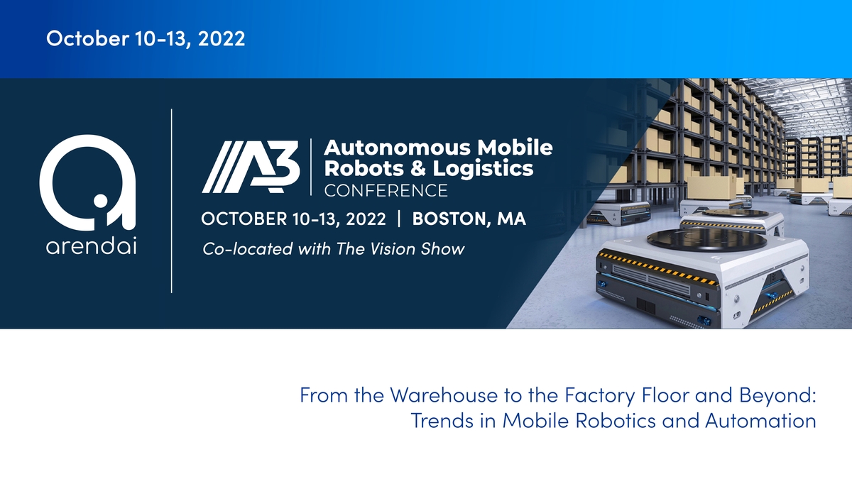 Arendai Sponsoring and Exhibiting at A3's Autonomous Mobile Robots & Logistics Week