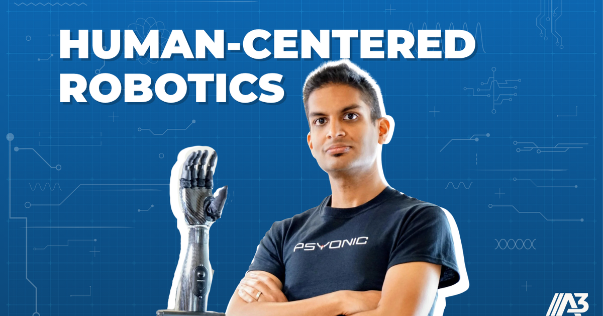 The Future of Bionics, Robotics, and Accessibility with PSYONIC’s Aadeel Akhtar