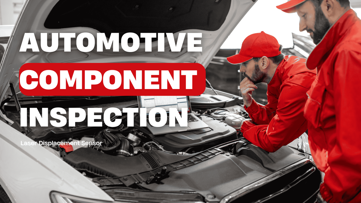 Automotive Component Dimensional Inspection with SD33 Laser Displacement Sensor | SinceVision