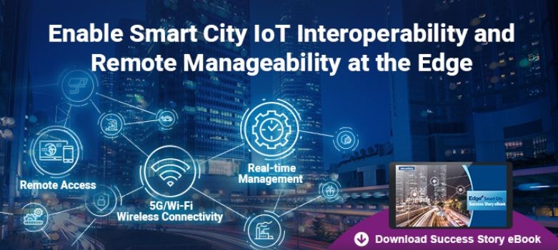 Enabling IoT Smart City and Remote Manageability at the Edge - What's New in Q3?