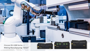 Cincoze DS-1300 — Making Manufacturing “Smart”