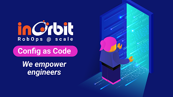 InOrbit Launches Configuration as Code, Unshackling Robot Developers