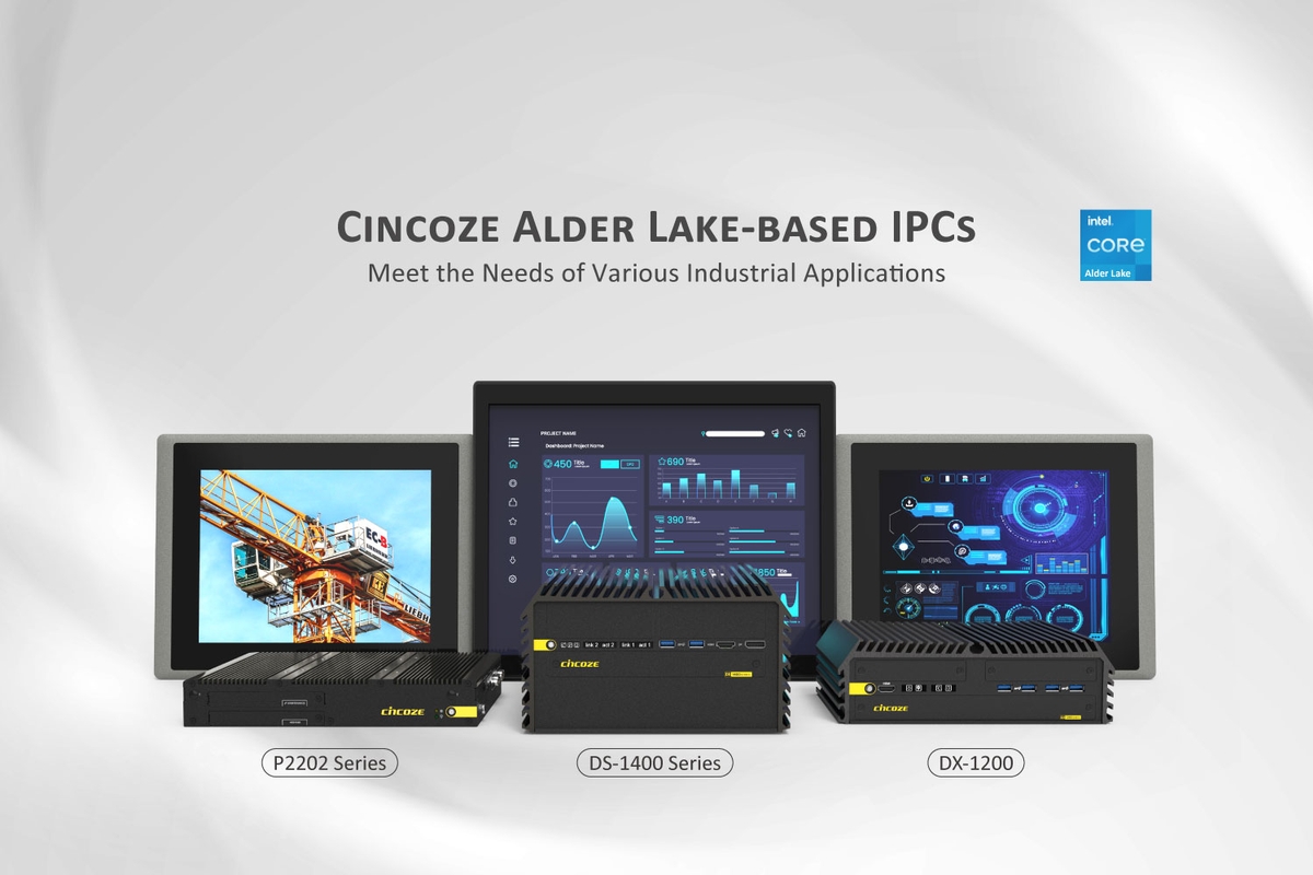 Cincoze Alder Lake-based IPCs Meet the Needs of Various Industrial Applications