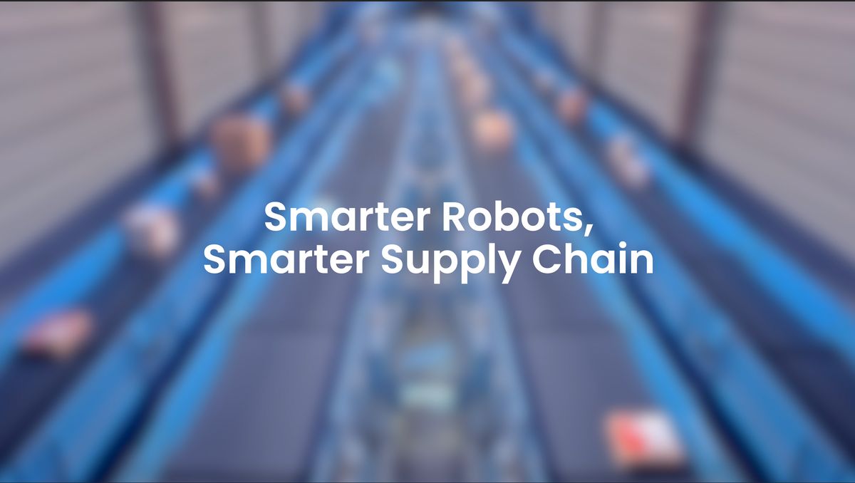 Smarter Automation, Smarter Supply Chain