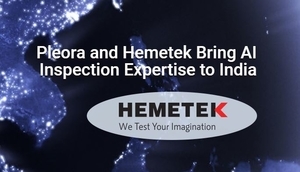 Pleora Technologies and Hemetek Techno Instruments Bring AI Inspection Expertise to India