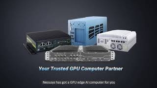 Video: Neousys Thriving At The Edge A New Generation of Industrial Computers