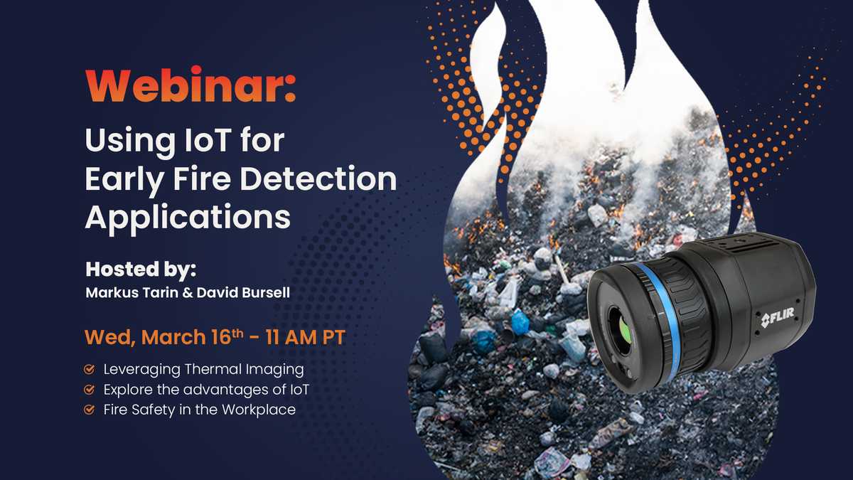 Webinar: Using IoT for Early Fire Detection Applications