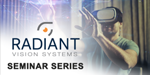 Radiant Hosts Live Seminar on New Measurement Methods for Display and AR/VR Devices image