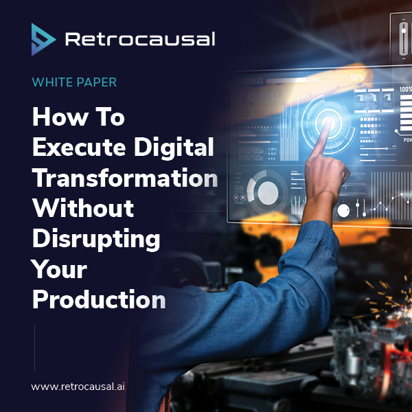 How to Execute Digital Transformation Without Disrupting Your Production