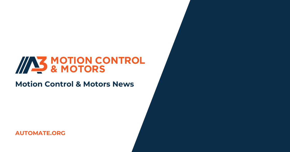 Motion Control Industry News Association for Advancing Automation
