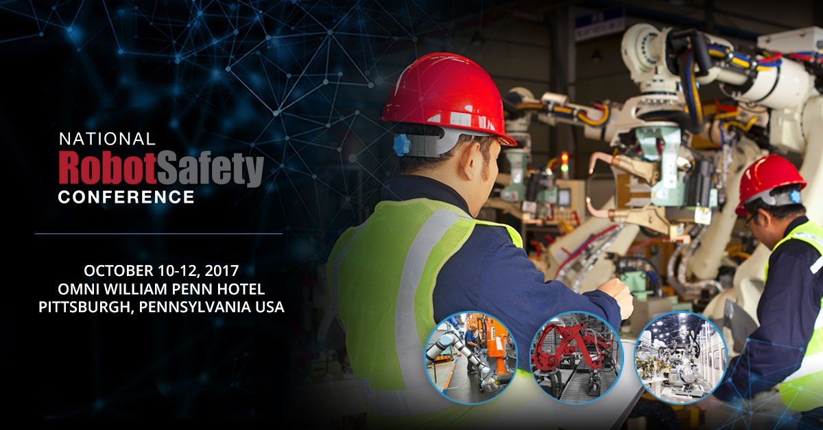 10 Reasons You Need to Attend the National Robot Safety Conference A3