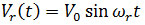 V[r](t) = V[0] sin W[r]t
