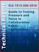 A3 Robot Safety Guide to Testing Pressure and Force  Collaborative Robot Applications