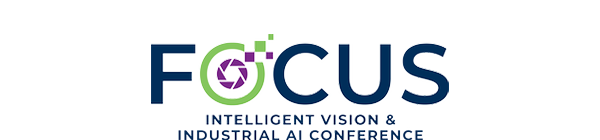 FOCUS: Intelligent Vision & Industrial AI Conference