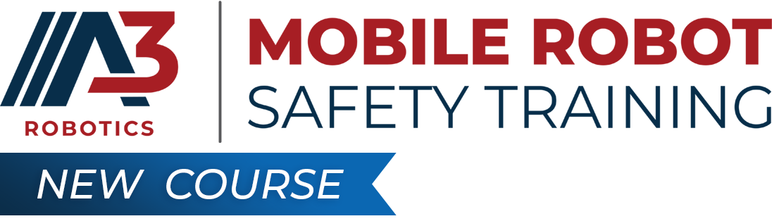 Robot Safety Mobile Robot Safety Training
