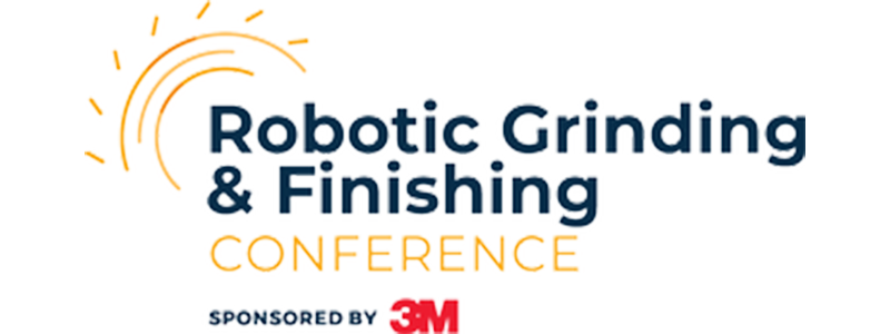 Robotic Grinding & Finishing Conference