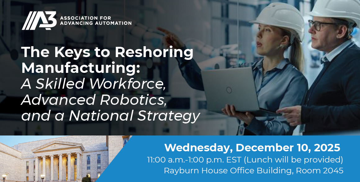 The Keys to Reshoring Manufacturing: A Skilled Workforce, Advanced Robotics, and a National Strategy The Keys to Reshoring Manufacturing: A Skilled Workforce, Advanced Robotics, and a National Strategy