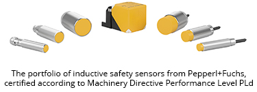 The portfolio of inductive safety sensors from Pepperl+Fuchs, certified according to Machinery Directive Performance Level PLd