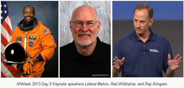 NIWeek 2013 Day 3 Keynote speakers Leland Melvin, Red Whittaker, and Ray Almgren.