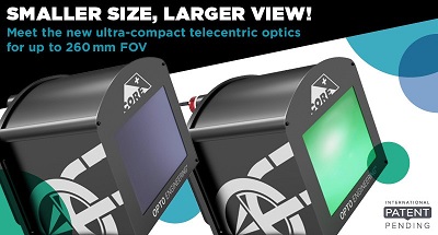 Smaller size, larger view! Meet the new ultra-compact telecentric optics for up to 260 mm FOV.