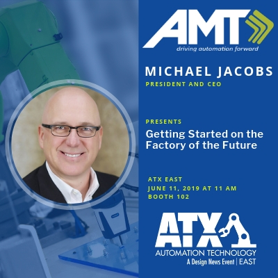 AMT Michael Jacobs Presents Factory of the Future ATX East 2019