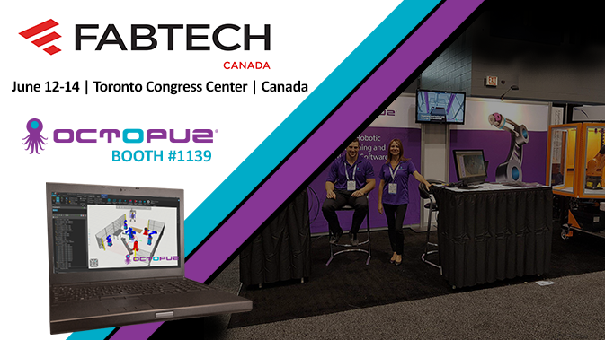 OCTOPUZ at FABTECH Canada