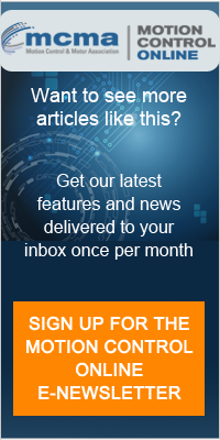 Want to see more articles like this? Get our latest features and news delivered to your inbox once per month. Subscribe to the Motion Control Online e-Newsletter