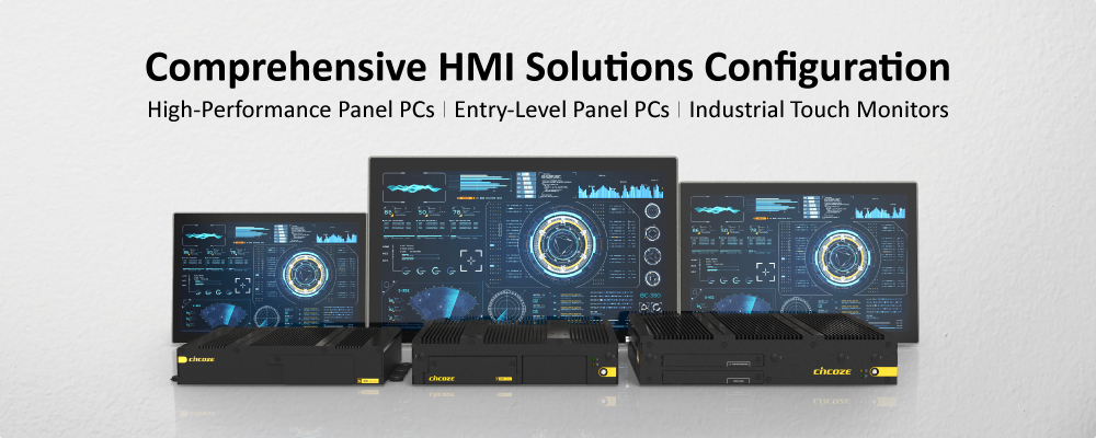 Comprehensive HMI Solutions Configuration: High-Performance Panel PCs | Entry-Level Panel PCs | Industrial Touch Monitors