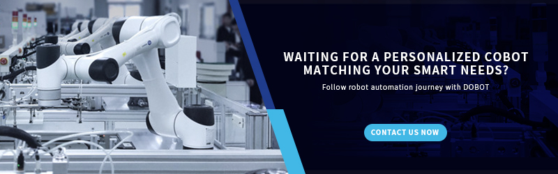 waiting for a personalized cobot matching your smart needs? follow robot automation journey with DOBOT