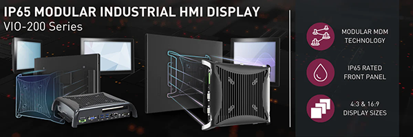 VIO-200 Modular Industrial HMI Displays IP65 Touchscreen Panel PC and Monitor