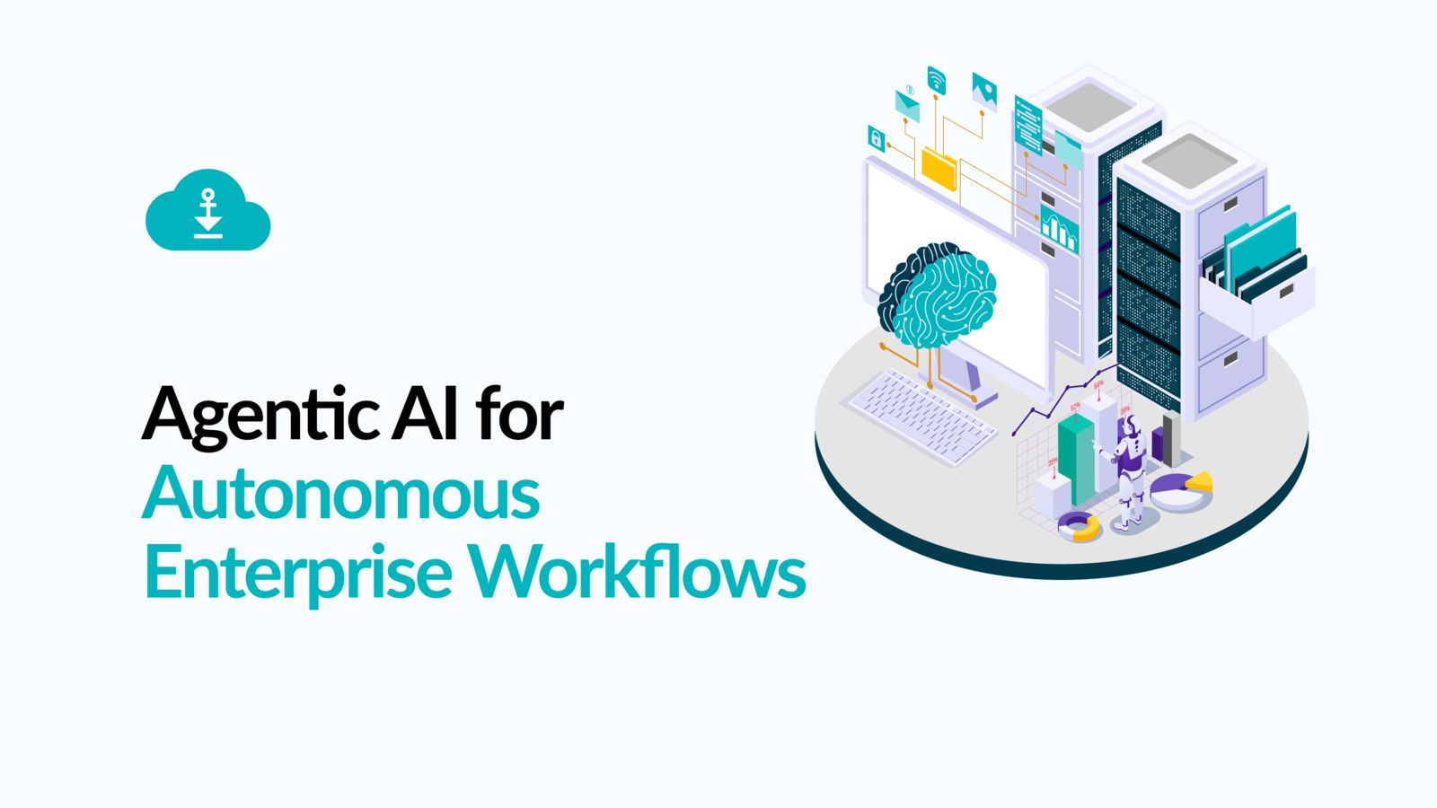 Agentic AI for Autonomous Enterprise Workflows