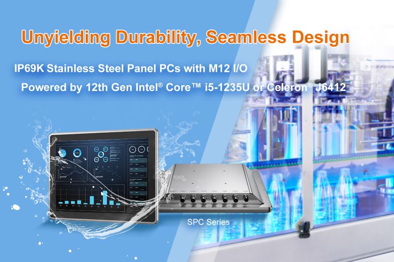 Unyielding Durability, Seamless Design. IP69K Stainless Steel Panel PCs with M12 I/O; Powered by 12th Gen Intel Core i5-1235U or Celeron J6412