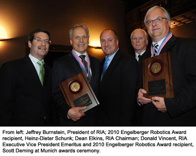 From left: Jeffrey Burnstein, President of RIA; 2010 Engelberger Robotics Award recipient, Heinz-Dieter Schunk; Dean Elkins, RIA Chairman; Donald Vincent, RIA Executive Vice President Emeritus and 2010 Engelberger Robotics Award recipient, Scott Deming at Munich awards ceremony.