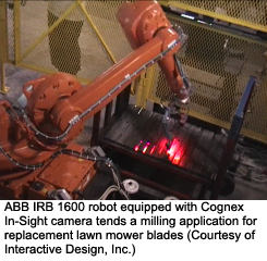 ABB IRB 1600 robot equipped with Cognex In-Sight camera tends a milling application for replacement lawn mower blades (Courtesy of Interactive Design, Inc.)