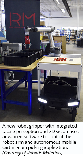 A new robot gripper with integrated tactile perception and 3D vision uses advanced software to control the robot arm and autonomous mobile cart in a bin picking application. (Courtesy of Robotic Materials)