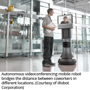 Autonomous videoconferencing mobile robot bridges the distance between coworkers in different locations. (Courtesy of iRobot Corporation)