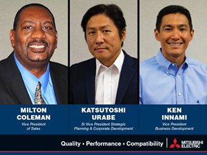 Milton Coleman, Katsutoshi Urabe, Ken Innami, New Hires/Promotions at Mitsubishi Electric Automation