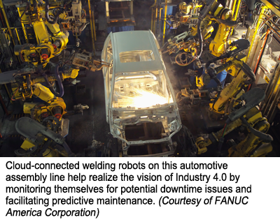 Cloud-connected welding robots on this automotive assembly line help realize the vision of Industry 4.0 by monitoring themselves for potential downtime issues and facilitating predictive maintenance. (Courtesy of FANUC America Corporation)