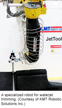 A specialized robot for waterjet trimming (Courtesy of KMT Robotic Solutions Inc.)