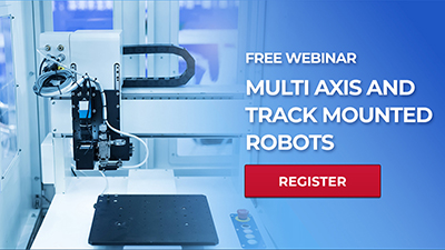 Upcoming RIA Webinar “Multi Axis and Track Mounted Robots” Addresses Motion and Cycle Time
