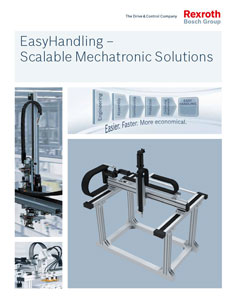 New Rexroth EasyHandling Brochure Describes Innovative Approach to Designing and Implementing Handling Systems