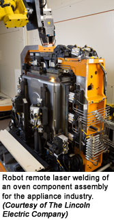 Robot remote laser welding of an oven component assemtly for the appliance industry. (Courtesy of The Lincoln Electric Company)