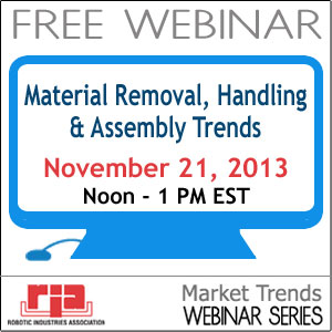Material Removal, Handling & Assembly Trends Webinar